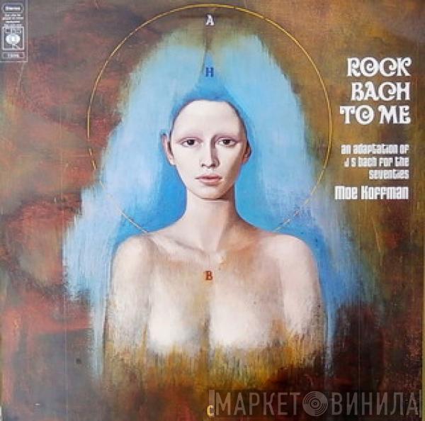 Moe Koffman - Rock Bach To Me