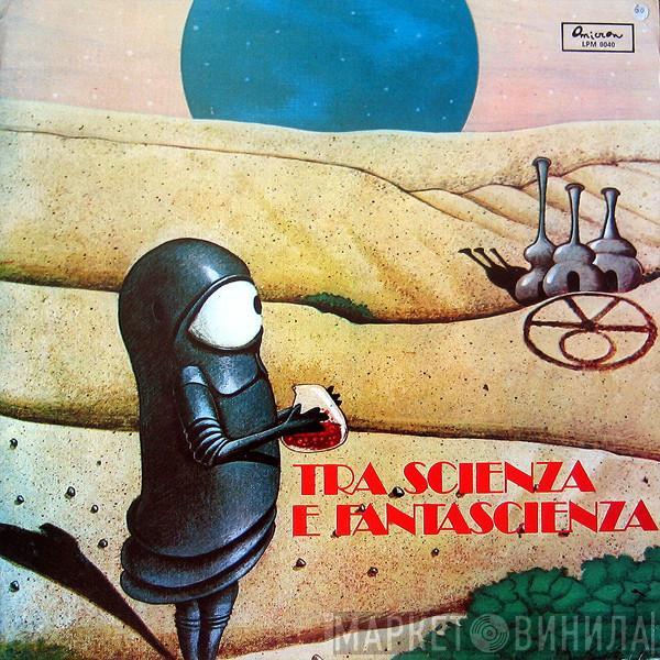  Moggi  - Tra Scienza E Fantascienza