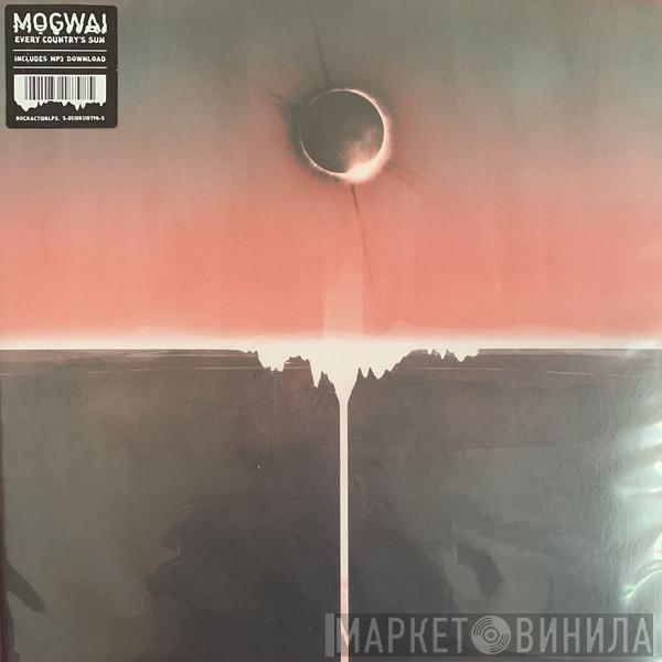 Mogwai - Every Country's Sun