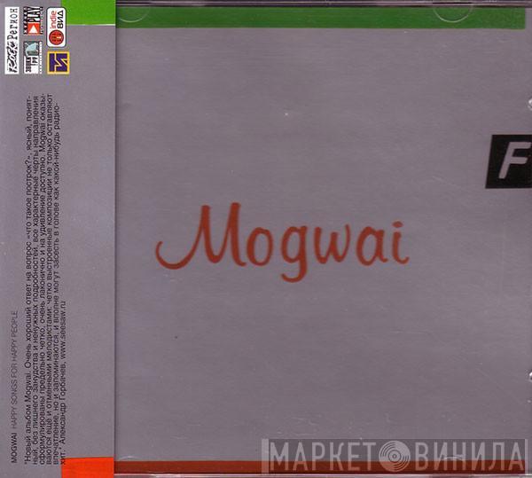 Mogwai - Happy Songs For Happy People
