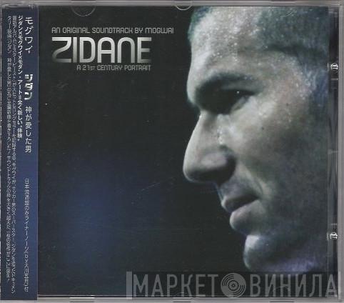  Mogwai  - Zidane - A 21st Century Portrait - An Original Soundtrack By Mogwai