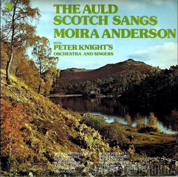 Moira Anderson, Peter Knight Orchestra, The Peter Knight Singers - The Auld Scottish Sangs