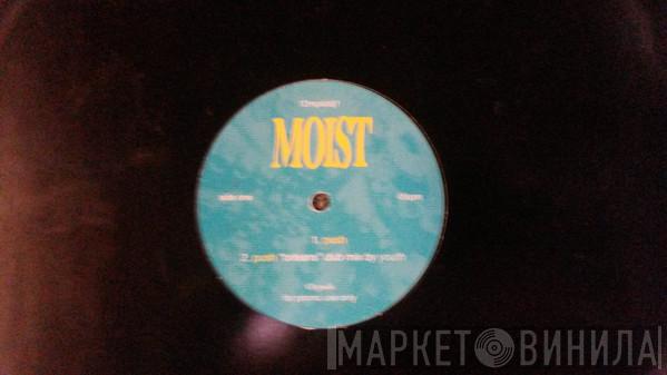Moist  - Push