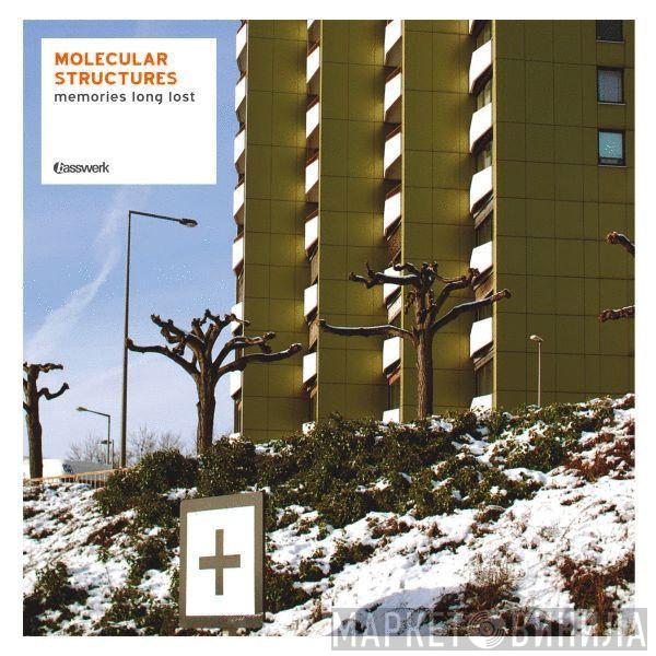  Molecular Structures  - Memories Long Lost