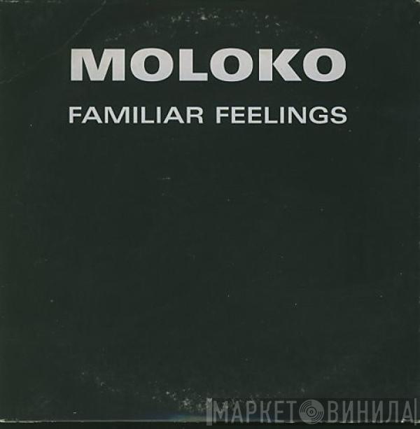  Moloko  - Familiar Feelings