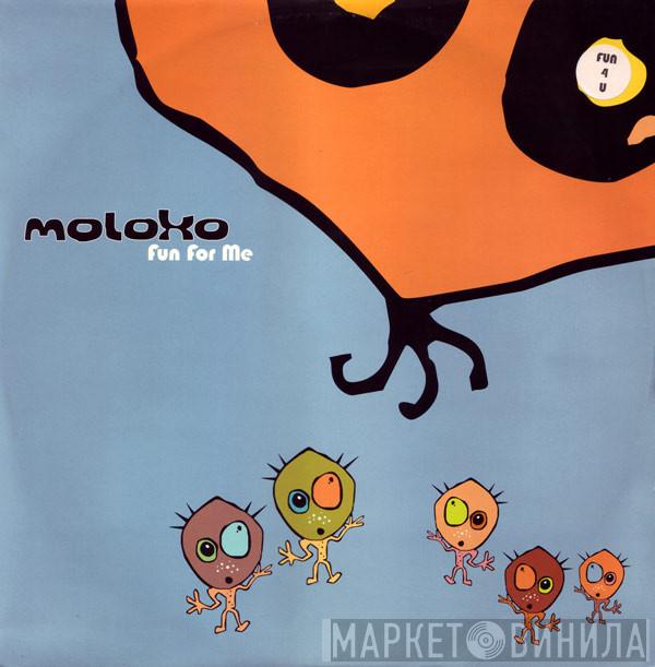  Moloko  - Fun For Me