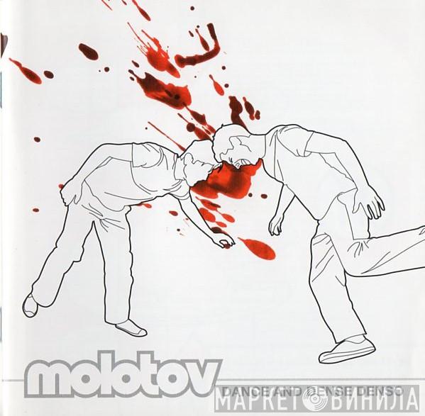  Molotov  - Dance And Dense Denso