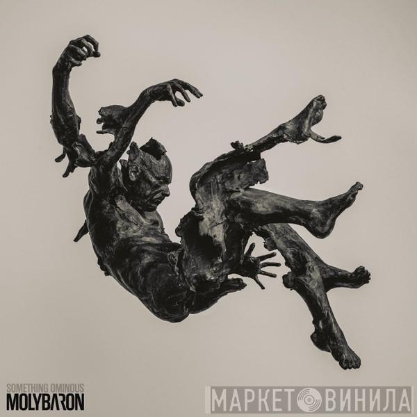 Molybaron - Something Ominous