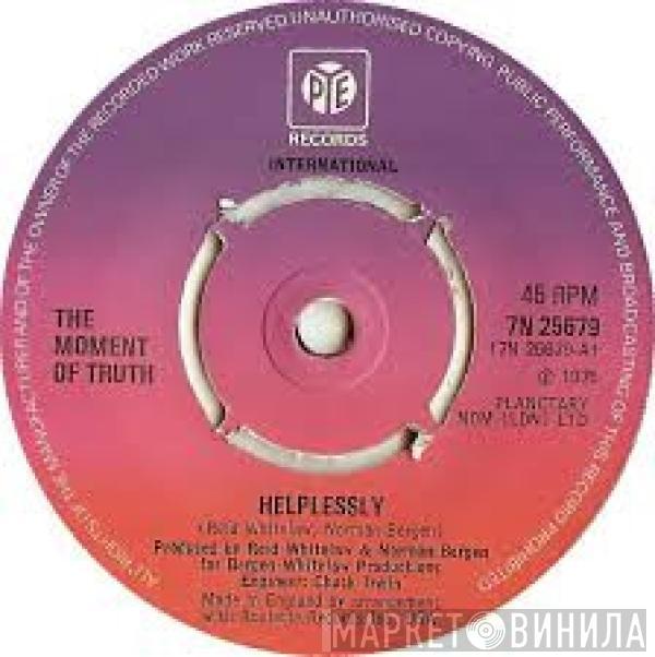 Moment Of Truth - Helplessly (Part I & Part II)