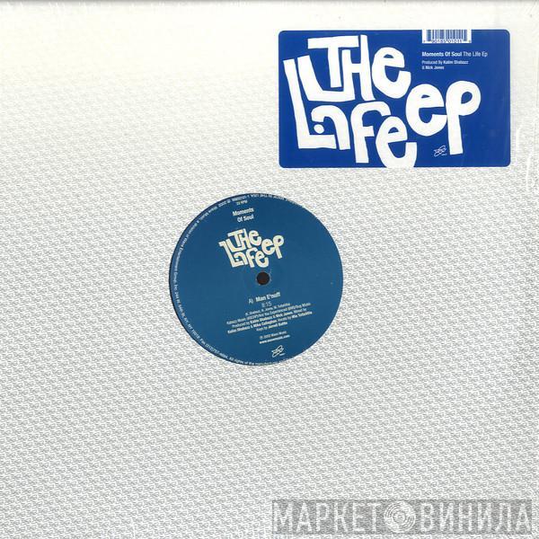 Moments Of Soul - The Life EP