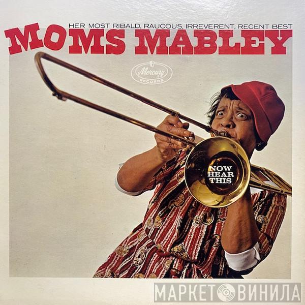 Moms Mabley - Now Hear This!