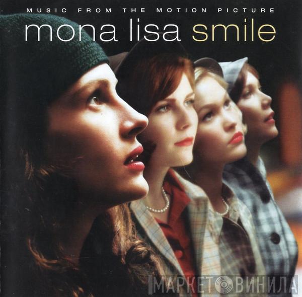  - Mona Lisa Smile: Music From The Motion Picture