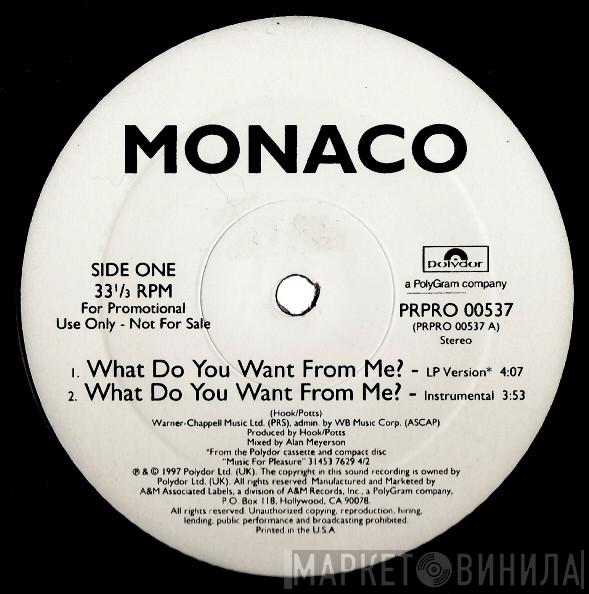  Monaco  - What Do You Want From Me?