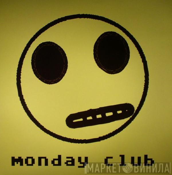 Monday Club  - Black Out