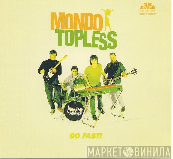 Mondo Topless  - Go Fast!