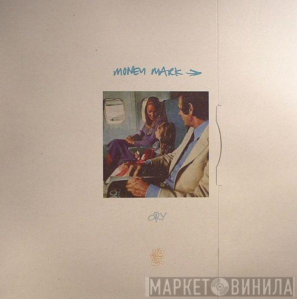 Money Mark - Cry