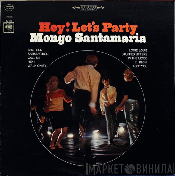 Mongo Santamaria - Hey! Let's Party