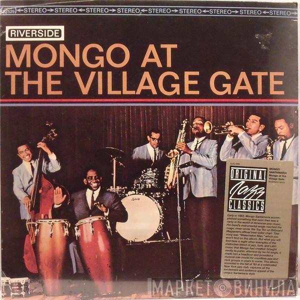 Mongo Santamaria - Mongo At The Village Gate