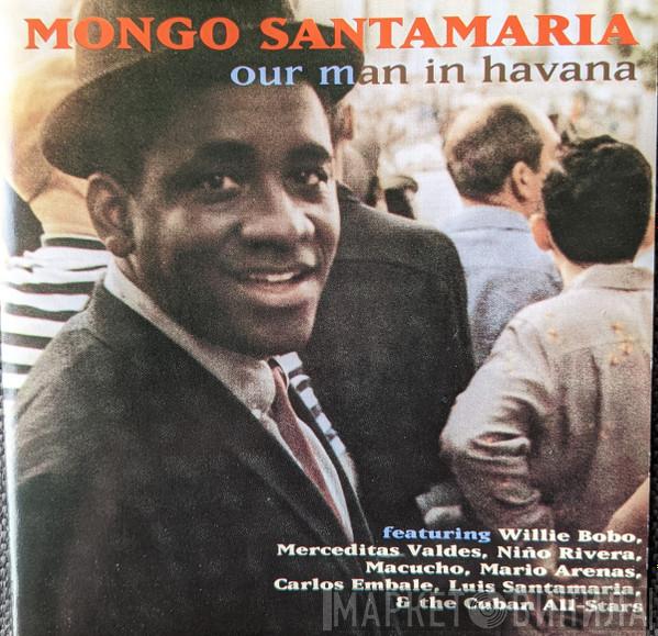 Mongo Santamaria - Our Man In Havana
