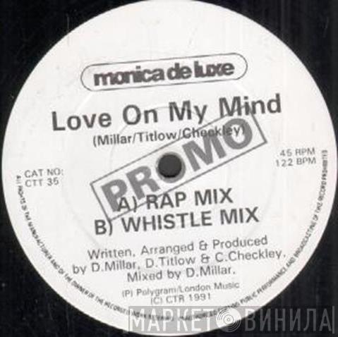 Monica De Luxe - Love On My Mind