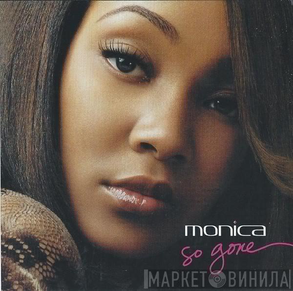  Monica  - So Gone