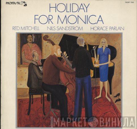 , Monica Zetterlund , Red Mitchell , Nisse Sandström  Horace Parlan  - Holiday For Monica