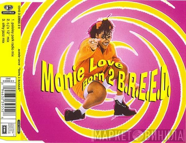  Monie Love  - Born 2 B.R.E.E.D.