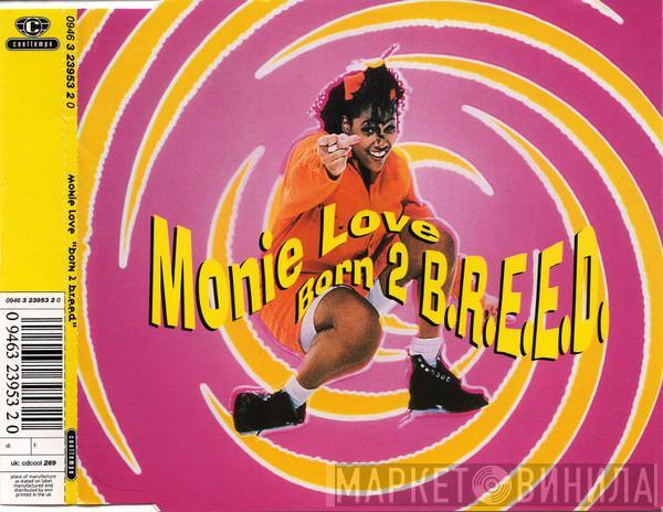 Monie Love - Born 2 B.R.E.E.D.
