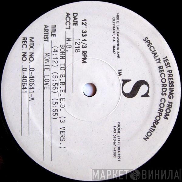 Monie Love  - Born To B.R.E.E.D.