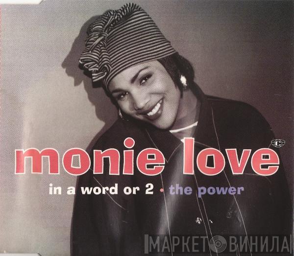  Monie Love  - In A Word Or 2 • The Power