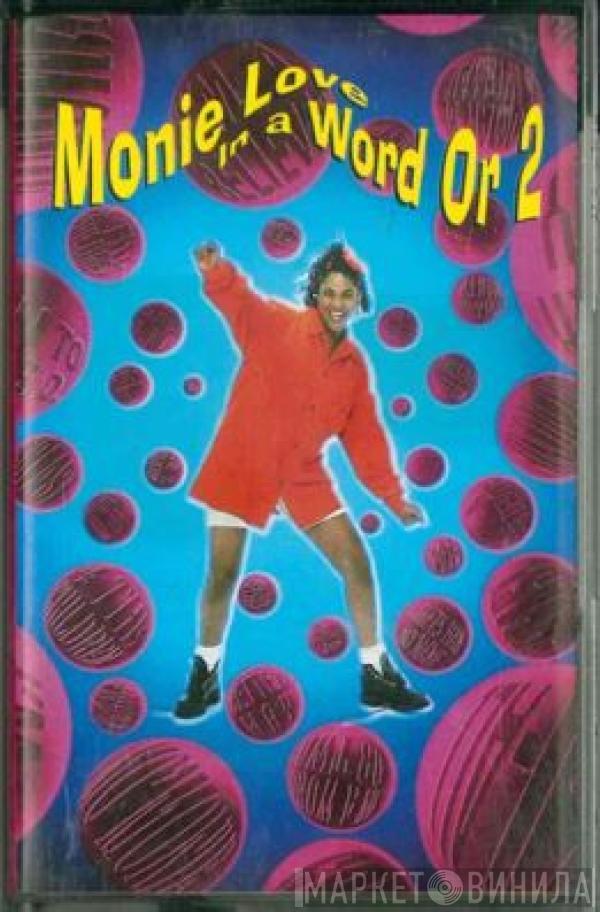 Monie Love - In A Word Or 2