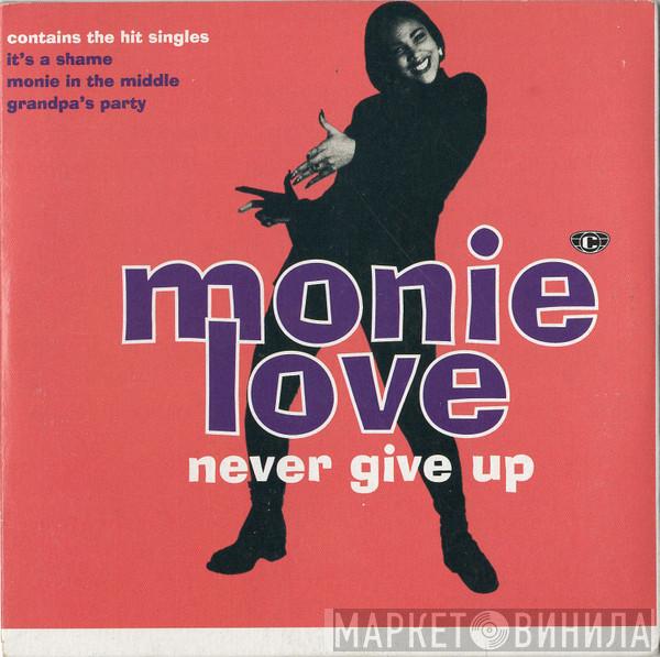  Monie Love  - Never Give Up