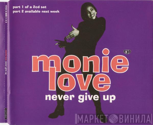  Monie Love  - Never Give Up