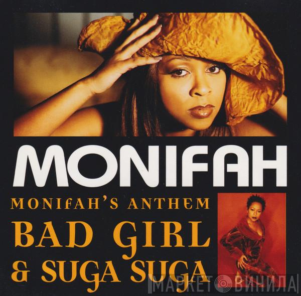 Monifah - Monifah's Anthem / Bad Girl & Suga Suga
