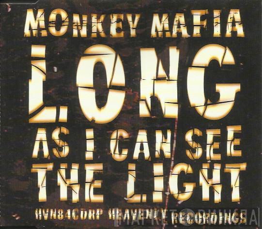  Monkey Mafia  - Long As I Can See The Light
