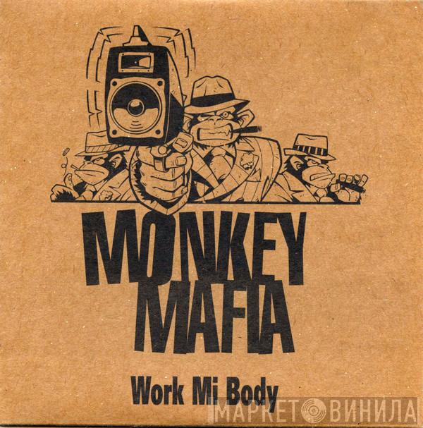 Monkey Mafia - Work Mi Body