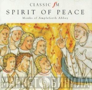 Monks Of Ampleforth Abbey - Spirit Of Peace