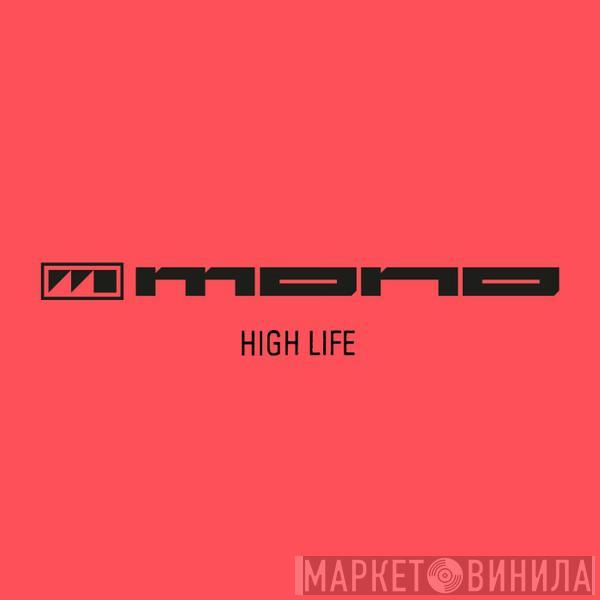  Mono  - High Life (Remixes)