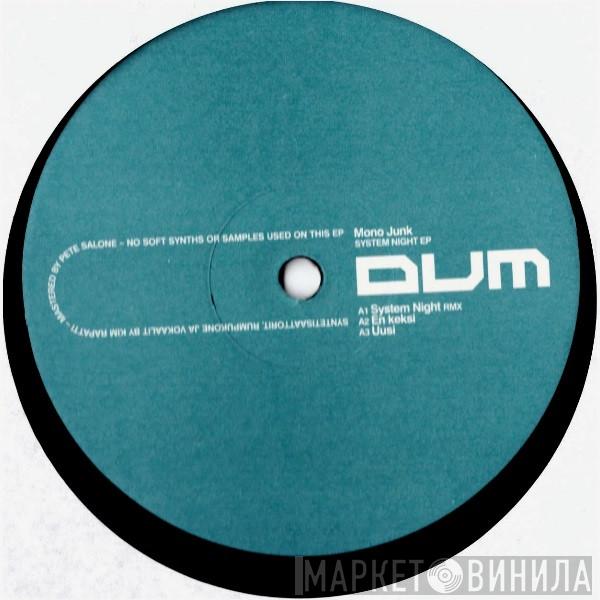  Mono Junk  - System Night EP