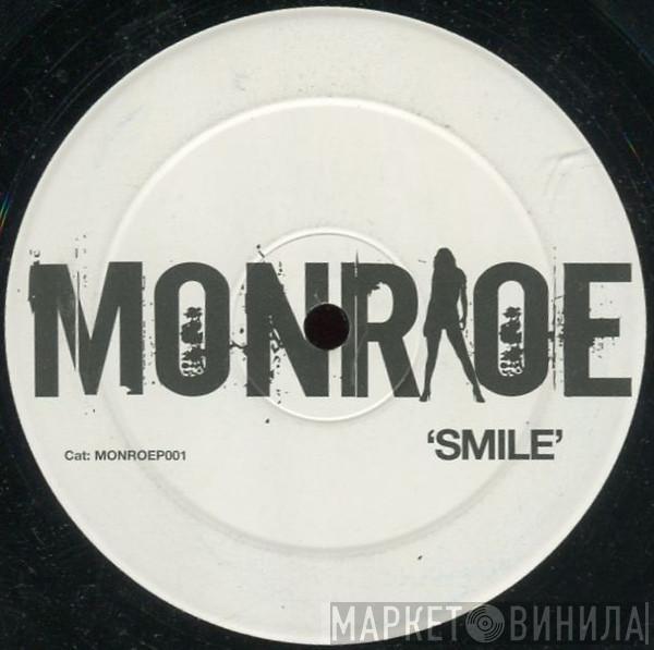 Monroe  - Smile