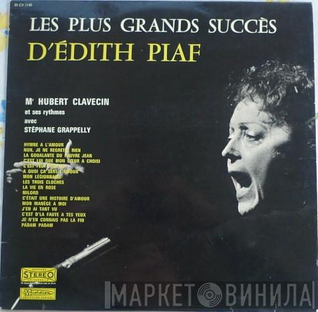 Monsieur Hubert Clavecin Et Ses Rythmes, Stéphane Grappelli - Les Plus Grands Succès D’Édith Piaf