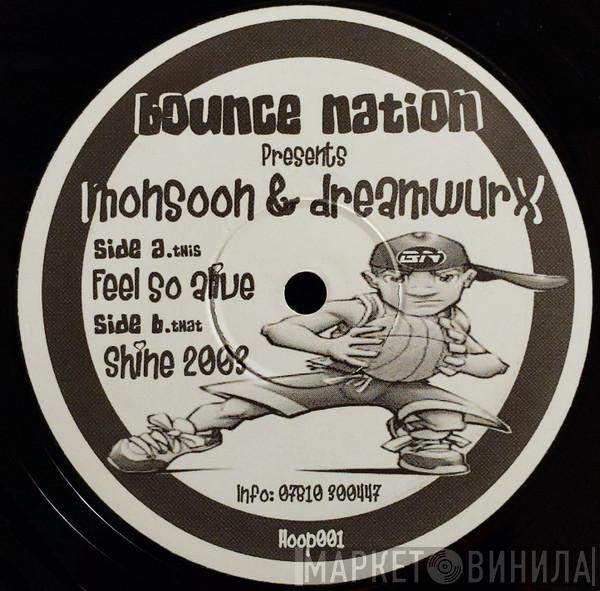 Monsoon & Dreamwurx - Feel So Alive / Shine 2003