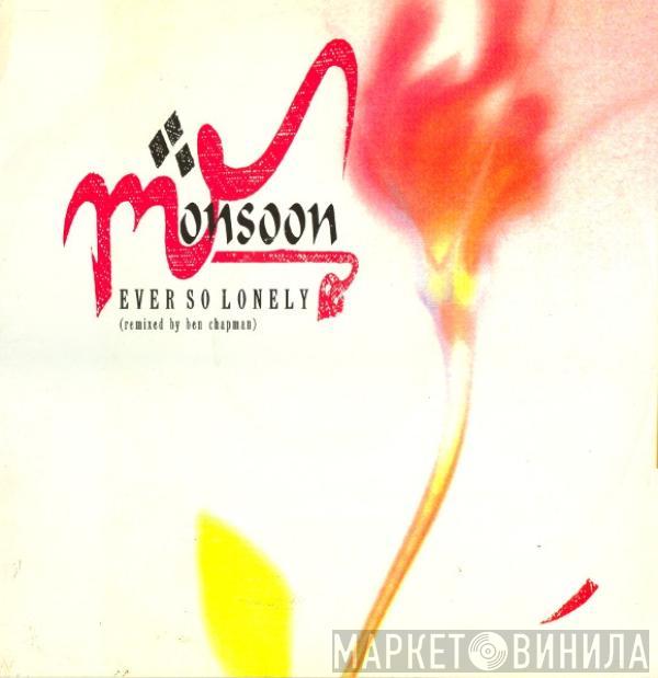 Monsoon - Ever So Lonely (Remixed By Ben Chapman)