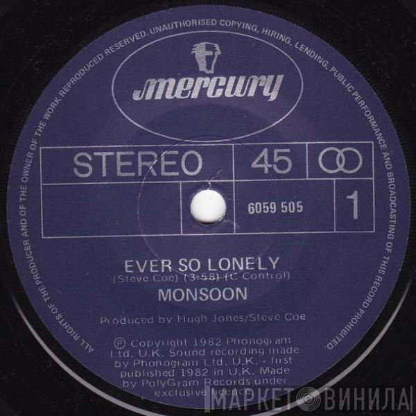  Monsoon  - Ever So Lonely