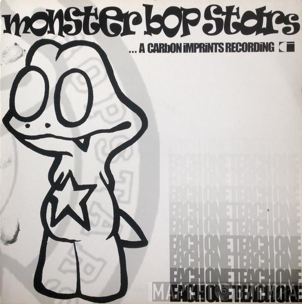 Monsta Bop Stars - Each One Teach One