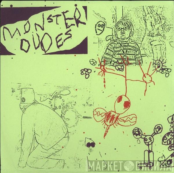 Monster Dudes - I Know That You're Okay
