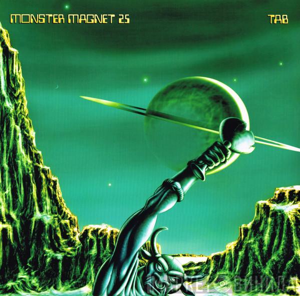 Monster Magnet - 25 Tab