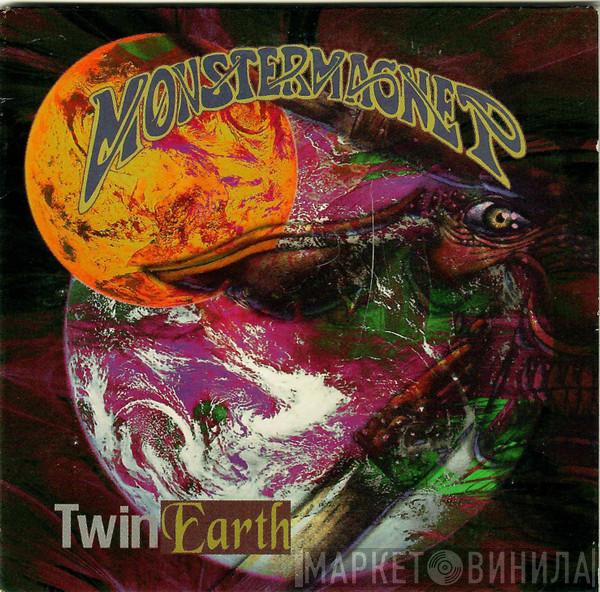 Monster Magnet - Twin Earth