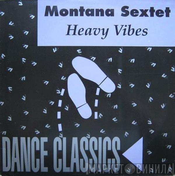  Montana Sextet  - Heavy Vibes