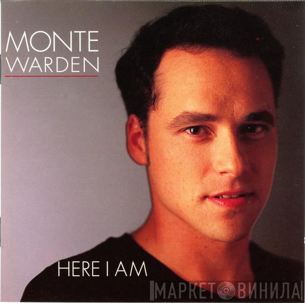 Monte Warden - Here I Am